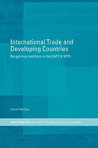 International Trade and Developing Countries: Bargaining Coalitions GATT WTO