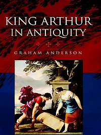 King Arthur Antiquity