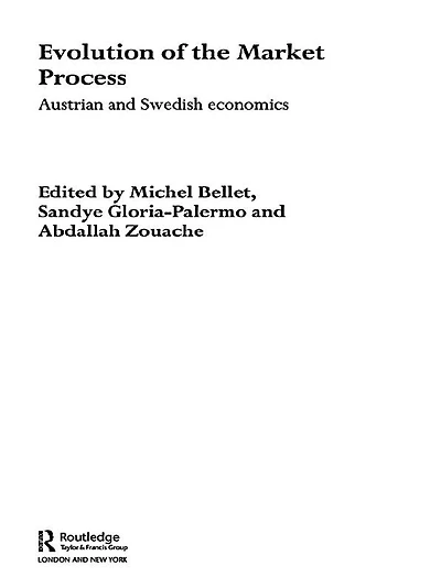 Evolution of the Market Process: Austrian and Swedish Economics