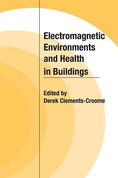 Electromagnetic Environments and Health Buildings
