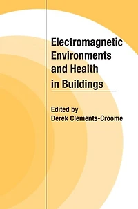 Electromagnetic Environments and Health Buildings