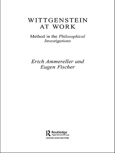 Wittgenstein at Work: Method the Philosophical Investigations