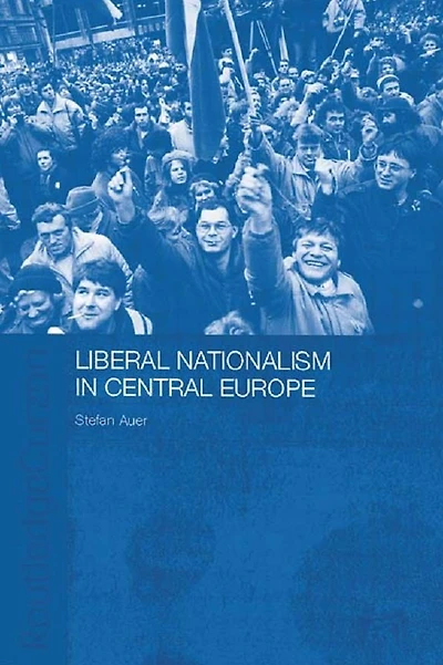 Liberal Nationalism Central Europe