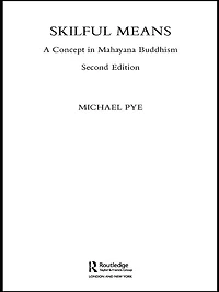 Skilful Means: A Concept Mahayana Buddhism