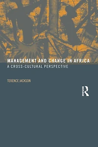 Management and Change Africa: A Cross-Cultural Perspective