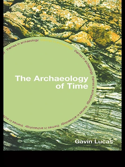 The Archaeology of Time