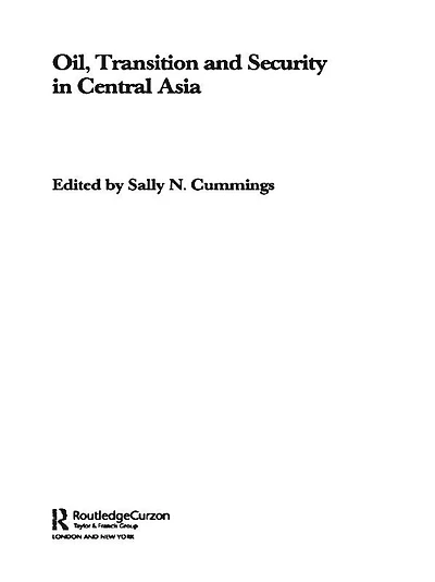 Oil, Transition and Security Central Asia