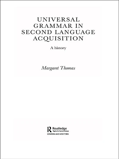 Universal Grammar Second-Language Acquisition: A History