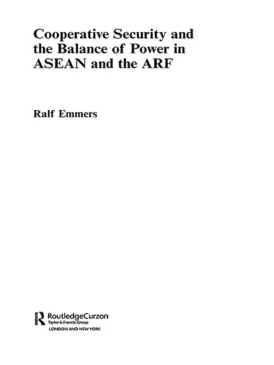 Cooperative Security and the Balance of Power ASEAN ARF