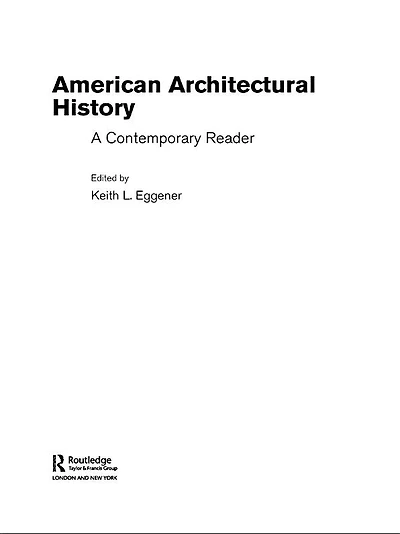 American Architectural History: A Contemporary Reader