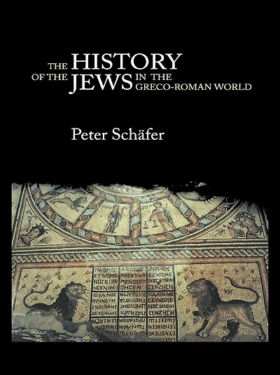 the History of Jews Greco-Roman World: Palestine from Alexander Great to Arab Conquest