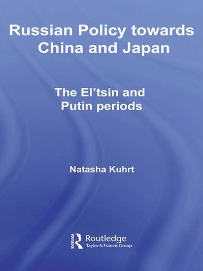 Russian Policy towards China and Japan: The El'tsin Putin Periods