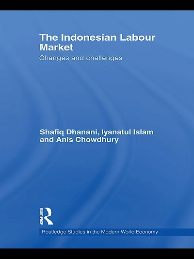 The Indonesian Labour Market: Changes and challenges