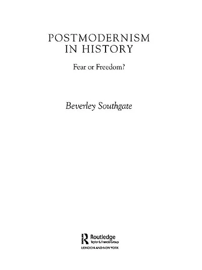 Postmodernism History: Fear or Freedom?