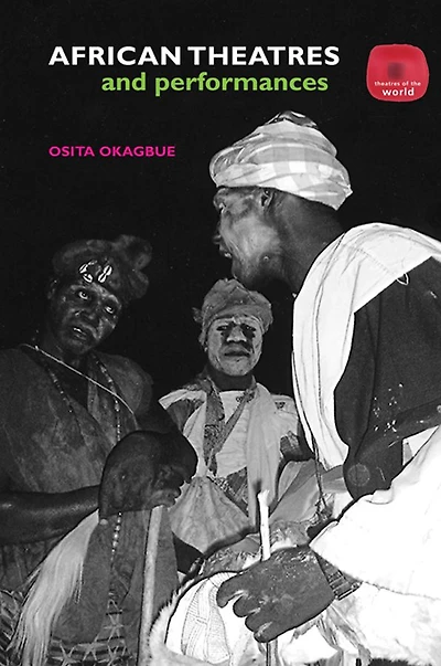 African Theatres and Performances
