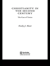 Christianity The Second Century: Case of Tatian
