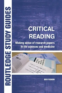 Critical Reading: Making Sense of Research Papers Life Sciences and Medicine