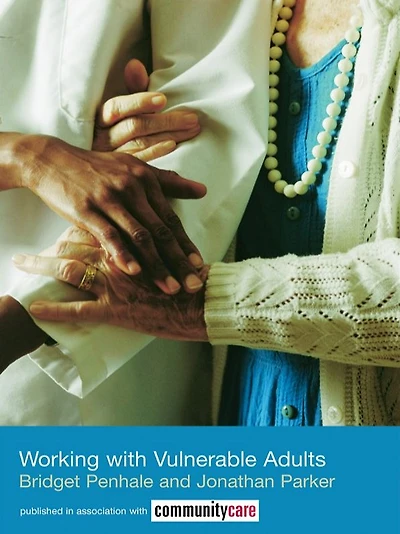 Working with Vulnerable Adults