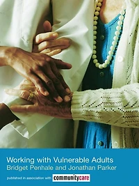 Working with Vulnerable Adults