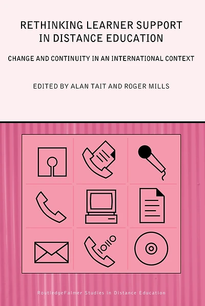 Rethinking Learner Support Distance Education: Change and Continuity an International Context