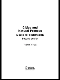 Cities and Natural Process: A Basis for Sustainability