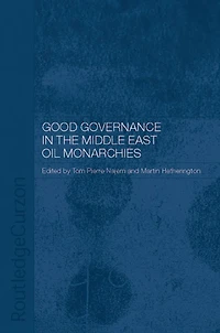Good Governance the Middle East Oil Monarchies