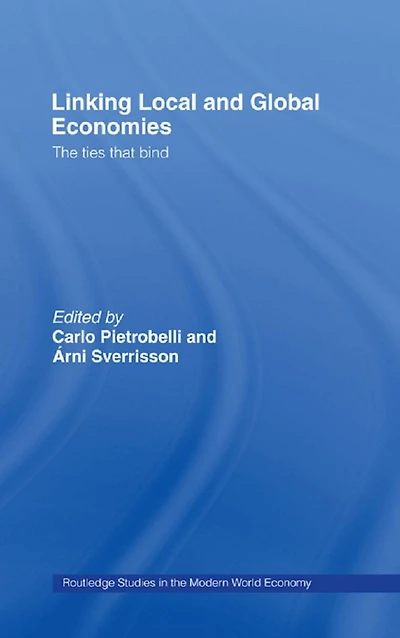 Linking Local and Global Economies: The Ties that Bind