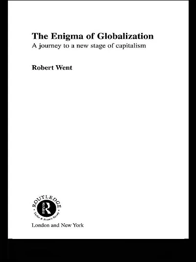 The Enigma of Globalization: a Journey to New Stage Capitalism