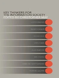 Key Thinkers for the Information Society: Volume One