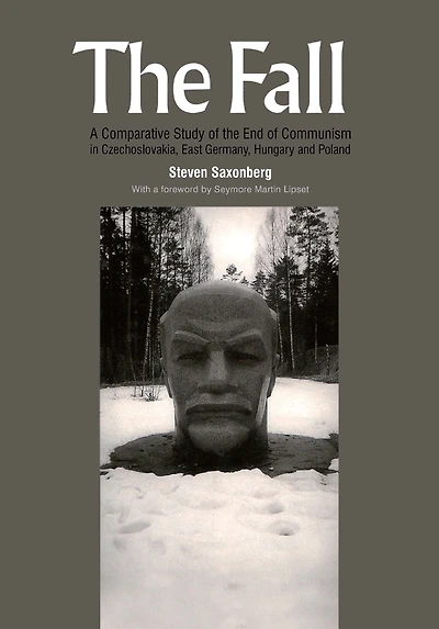 the Fall: A Comparative Study of End Communism Czechoslovakia, East Germany, Hungary and Poland