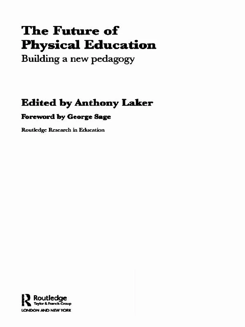 The Future of Physical Education: Building a New Pedagogy