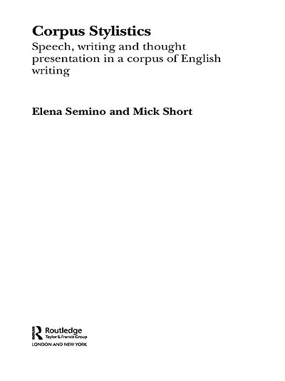 Corpus Stylistics: Speech, Writing and Thought Presentation a of English