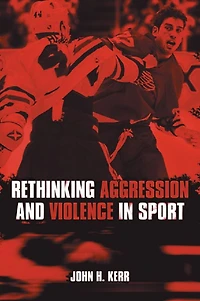 Rethinking Aggression and Violence Sport