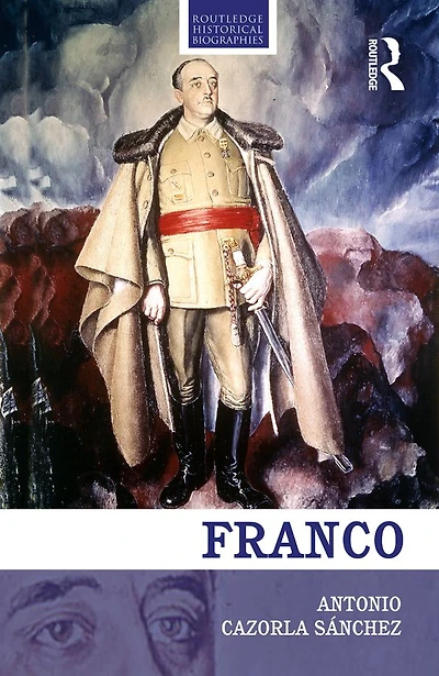 Franco: the Biography of Myth