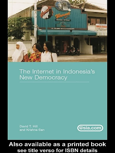 The Internet Indonesia's New Democracy