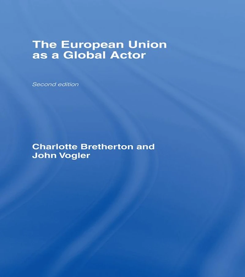 The European Union as a Global Actor