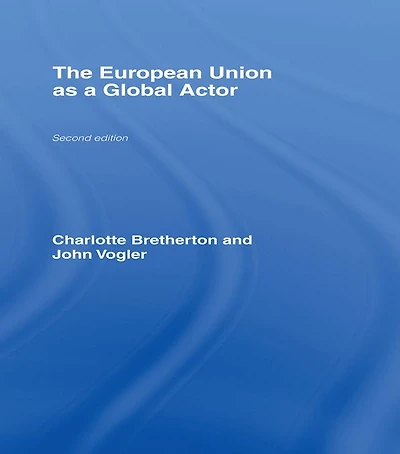 The European Union as a Global Actor