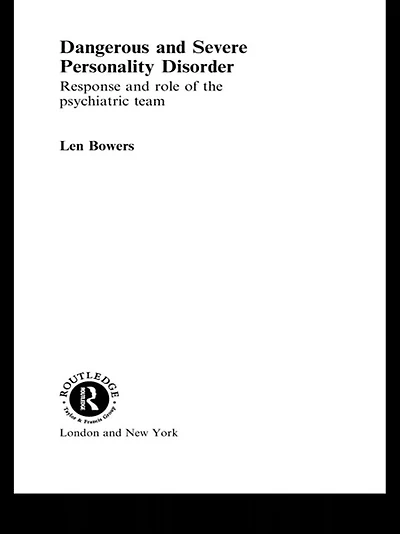 Dangerous and Severe Personality Disorder: Reactions Role of the Psychiatric Team