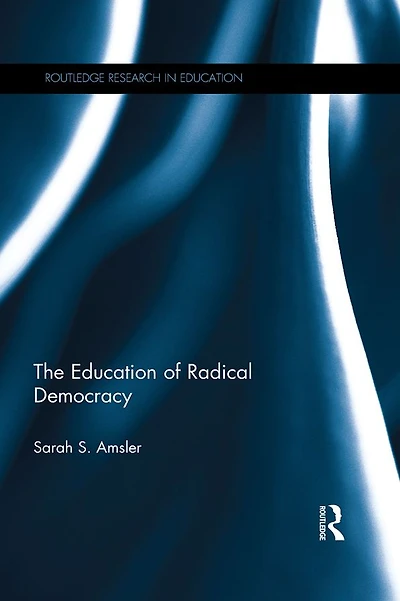 The Education of Radical Democracy