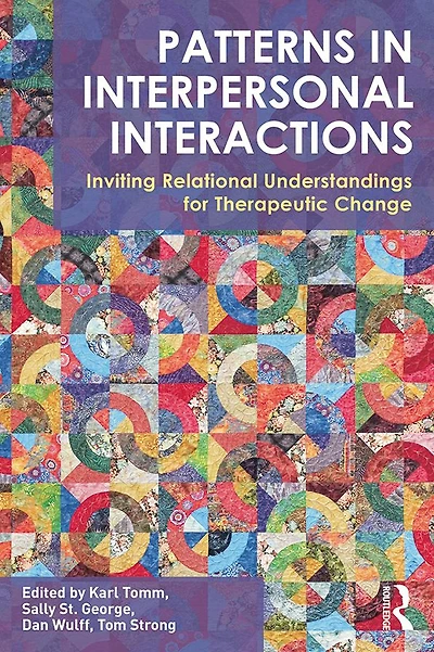 Patterns Interpersonal Interactions: Inviting Relational Understandings for Therapeutic Change