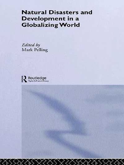 Natural Disaster and Development a Globalizing World