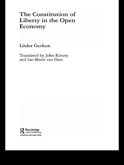 the Constitution of Liberty Open Economy