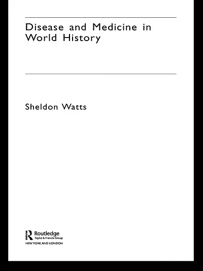 Disease and Medicine World History