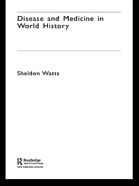 Disease and Medicine World History