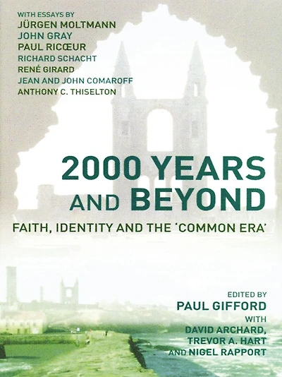 2000 Years and Beyond: Faith, Identity the 'Commmon Era'