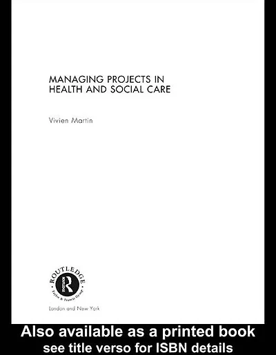 Managing Projects Health and Social Care