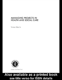 Managing Projects Health and Social Care