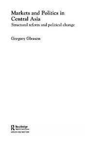 Markets and Politics Central Asia