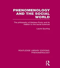 Phenomenology and the Social World: Philosophy of Merleau-Ponty its Relation to Sciences