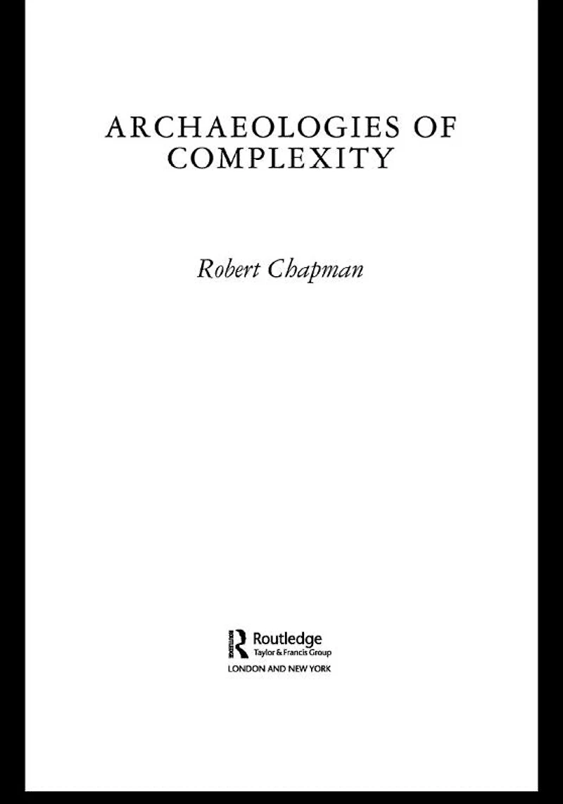 Archaeologies of Complexity